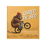 Shred Til Bed - Alphabet Book